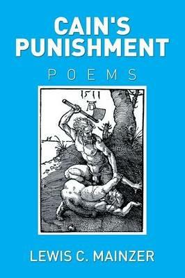 Cain's Punishment - Lewis C Mainzer - cover