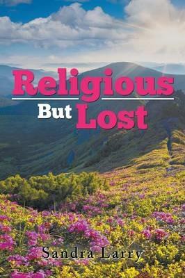 Religious but Lost - Sandra Larry - cover