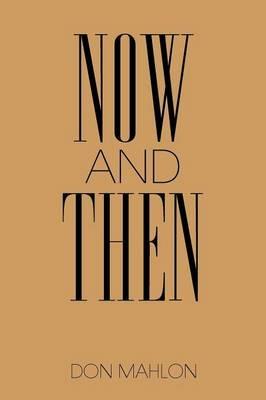 Now and Then - Don Mahlon - cover