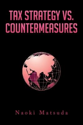 Tax Strategy vs. Countermeasures - Naoki Matsuda - cover