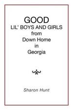 GOOD in Georgia LIL' BOYS AND GIRLS from Down Home