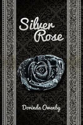 Silver Rose - Dorinda Owenby - cover