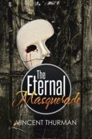 The Eternal Masquerade - Vincent Thurman - cover