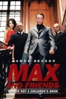 Max and Friends: This is not a children's book - James Beeson - cover
