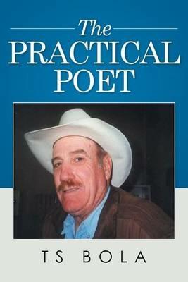 The Practical Poet - Ts Bola - cover