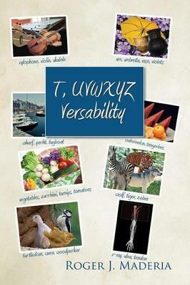 T, UVWXYZ Versability - Roger J Maderia - cover