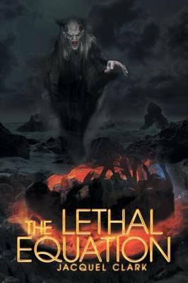 The Lethal Equation - Jacquel Clark - cover