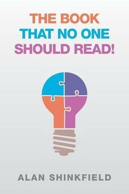 The Book That No One Should Read! - Alan Shinkfield - cover
