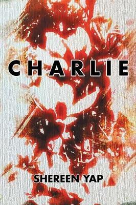 C H A R L I E - Shereen Yap - cover