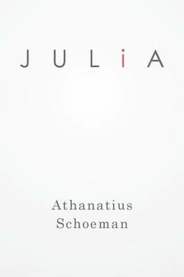 Julia - Athanatius Schoeman - cover