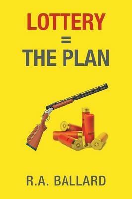 Lottery=The Plan - R a Ballard - cover
