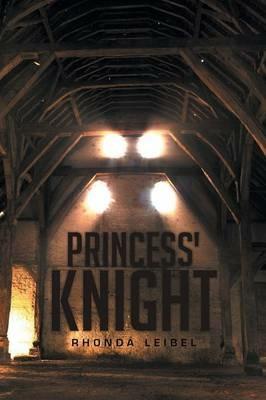Princess' Knight - Rhonda Leibel - cover