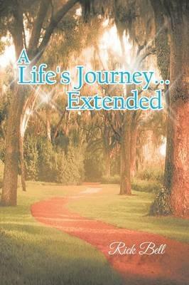 A Life's Journey... Extended - Rick Bell - cover