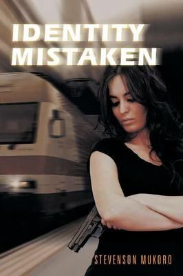 Identity Mistaken - Stevenson Mukoro - cover