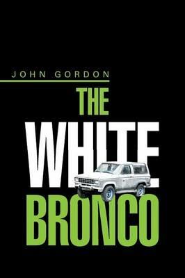 The White Bronco - John Gordon - cover