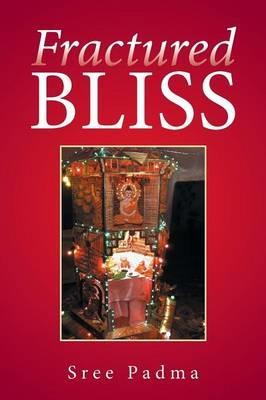 Fractured Bliss - Sree Padma - cover