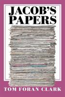 Jacob's Papers - Tom Foran Clark - cover