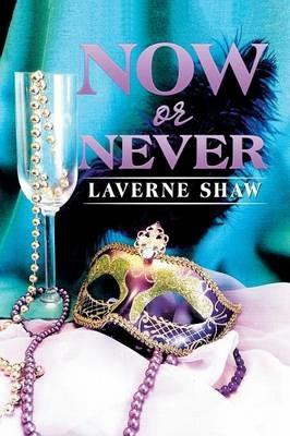 Now or Never - LaVerne Shaw - cover