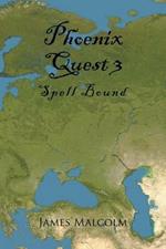 Phoenix Quest 3: Spell Bound