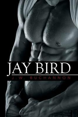 Jay Bird - J W Buchannon - cover