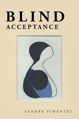 Blind Acceptance - Sandra Pimentel - cover