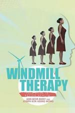 Windmill Therapy: Your Guide to Better Health