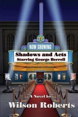 Shadows and Acts - Wilson Roberts - cover