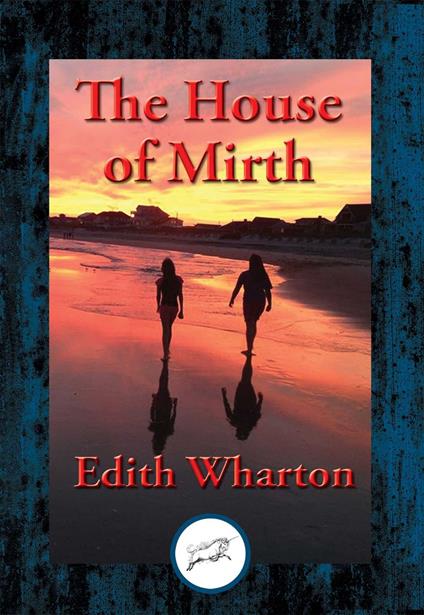 The House of Mirth