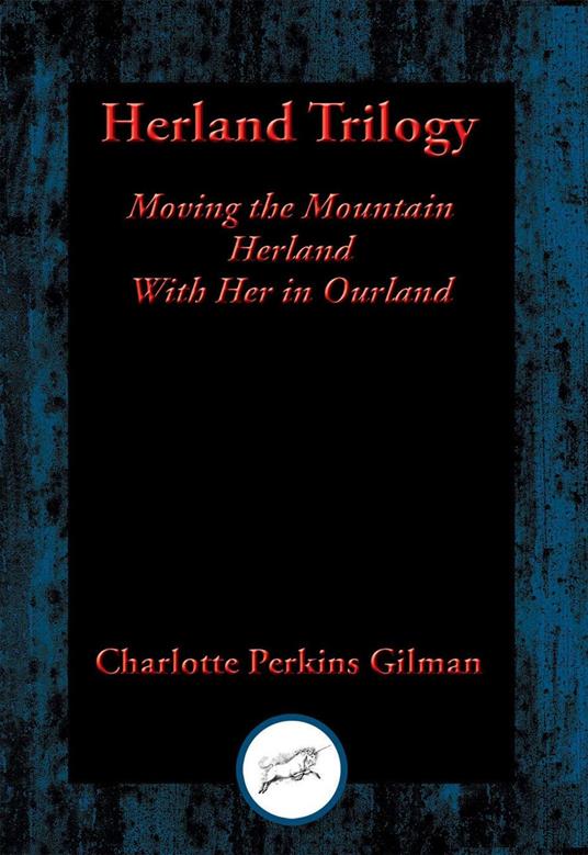 Herland Trilogy