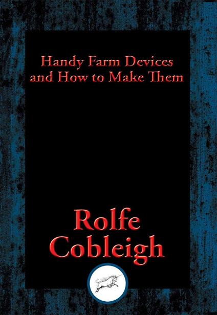 Handy Farm Devices and How to Make Them