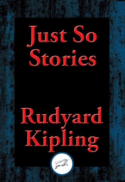 Just So Stories - Rudyard Kipling - ebook