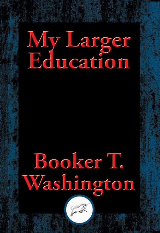 My Larger Education