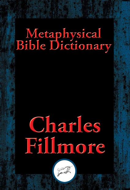 Metaphysical Bible Dictionary