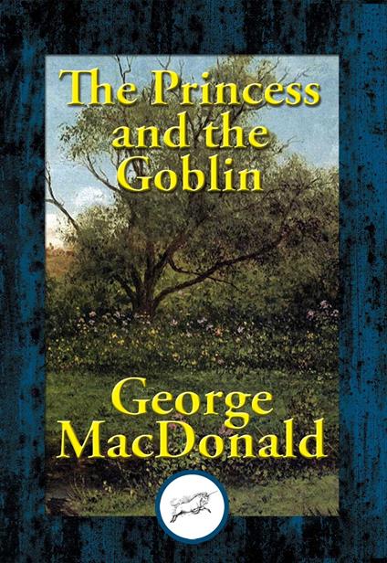 The Princess and the Goblin - George MacDonald - ebook
