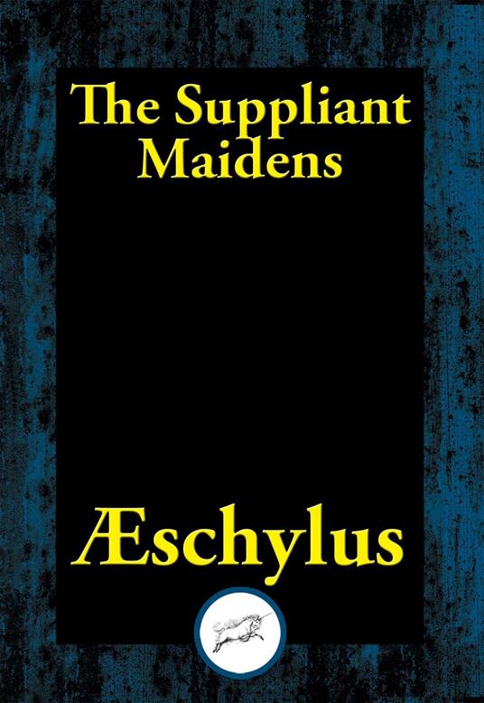 The Suppliant Maidens