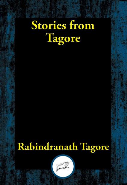 Stories from Tagore - Dr. Rabindranath Tagore - ebook