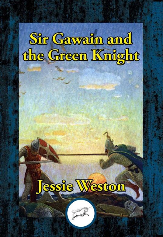 Sir Gawain and the Green Knight - Jessie Weston - ebook