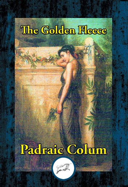 The Golden Fleece - Padraic Colum - ebook