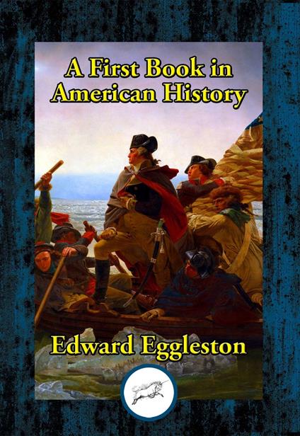 A First Book in American History - Edward Eggleston - ebook