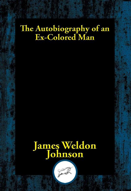 The Autobiography of an Ex-Colored Man