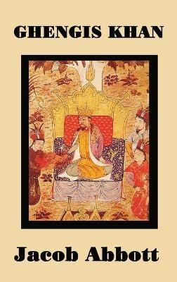 Ghengis Khan - Jacob Abbott - cover