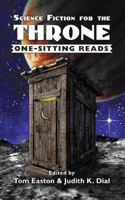 Science Fiction for the Throne: One-Sitting Reads - Tom Easton - cover