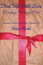 Tied Up With Love: Bondage Without Pain