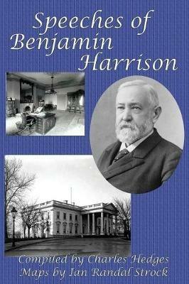 Speeches of Benjamin Harrison - Benjamin Harrison - cover