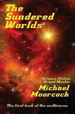 The Sundered Worlds - Michael Moorcock - cover