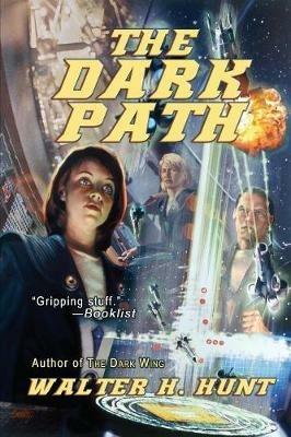The Dark Path - Walter H Hunt - cover