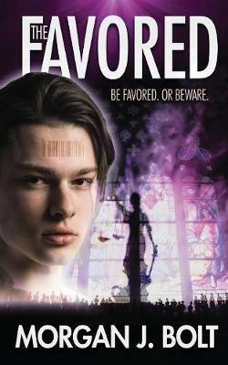 The Favored - Morgan J Bolt - cover
