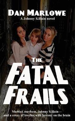 The Fatal Frails - Dan Marlowe - cover