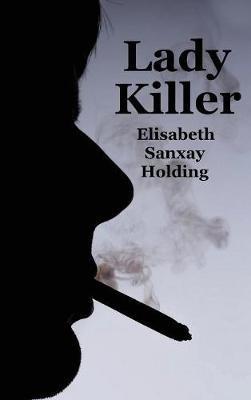 Lady Killer - Elisabeth Sanxay Holding - cover