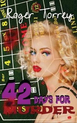 42 Days for Murder - Roger Torrey - cover
